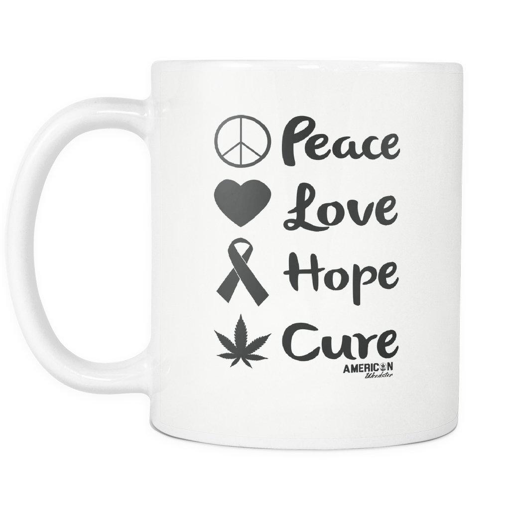 Peace Love Hope Cure 11oz Coffee Mug - American Weedster