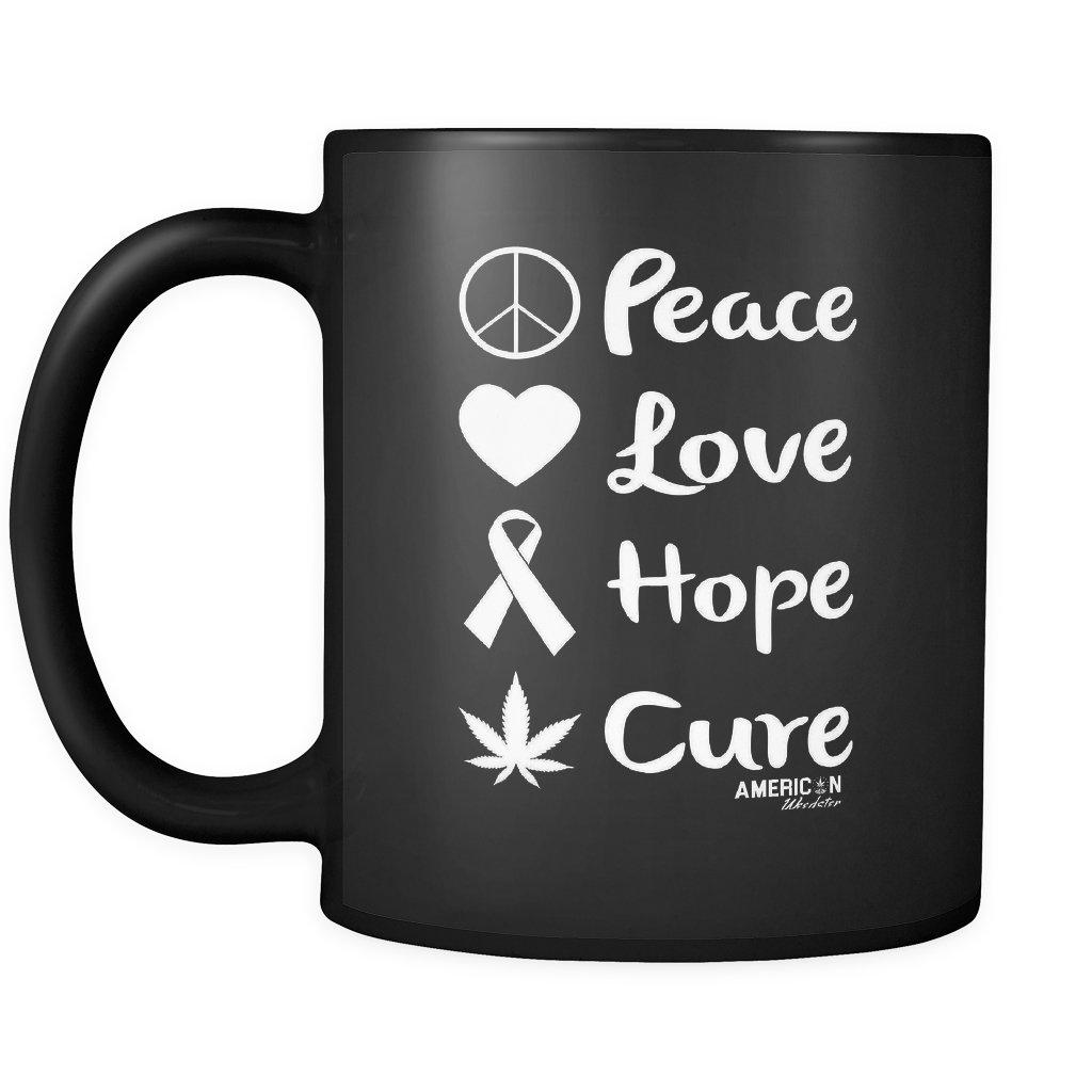 Peace Love Hope Cure 11oz Coffee Mug Black - American Weedster