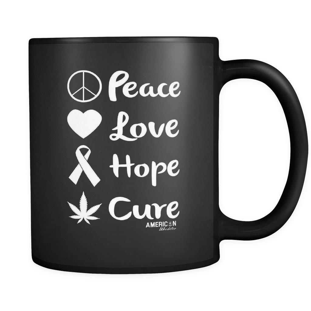 Peace Love Hope Cure 11oz Coffee Mug Black - American Weedster