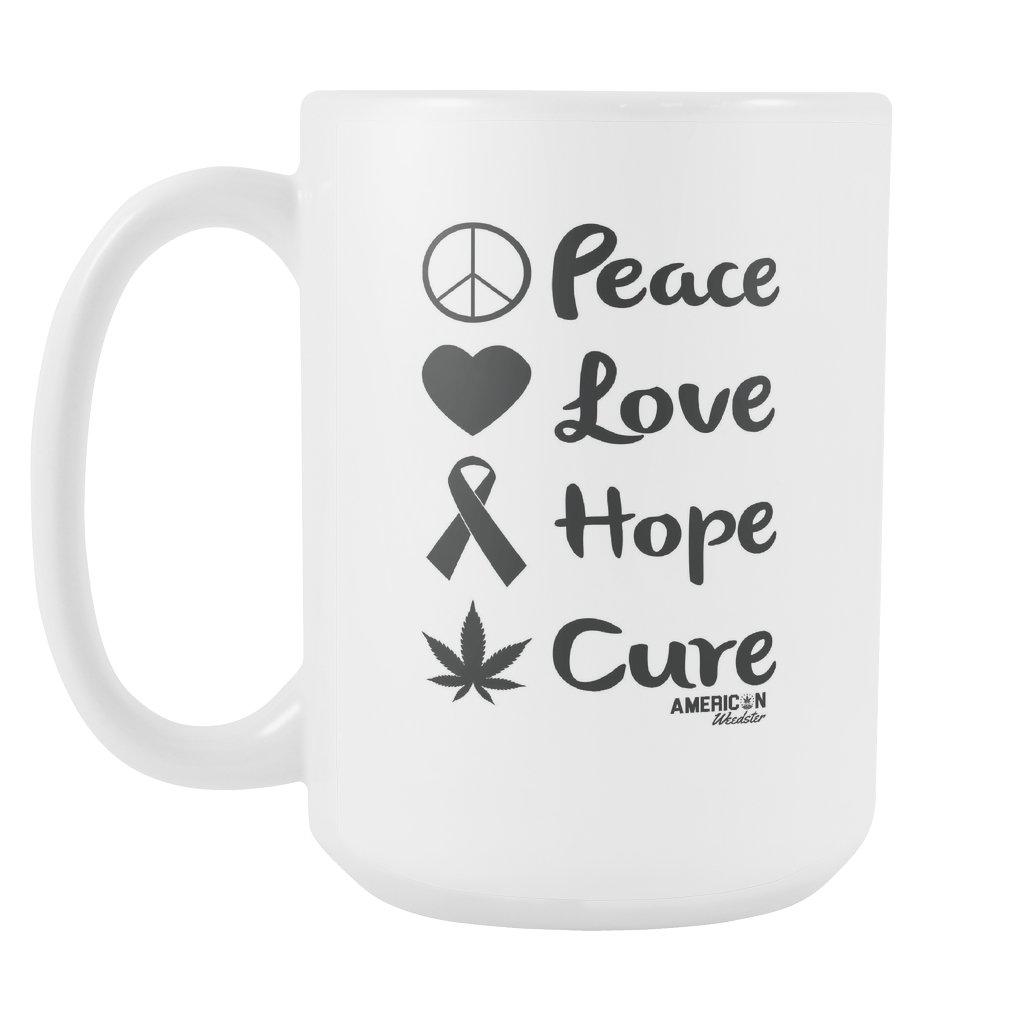 Peace Love Hope Cure 15oz Coffee Mug - American Weedster