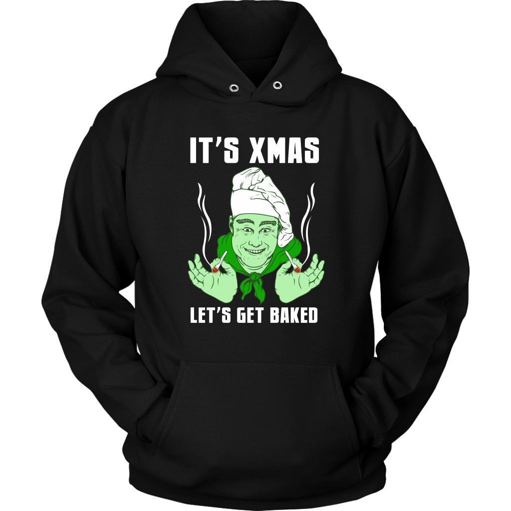 It's Xmas - Lets Get Baked Hoodie