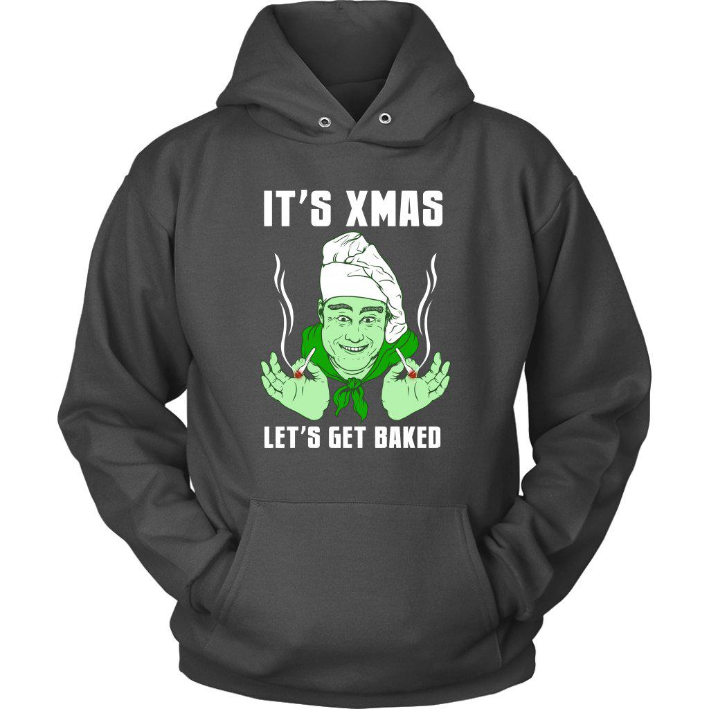 It's Xmas - Lets Get Baked Hoodie