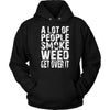 A Lot  Of People Smoke Weed - American Weedster