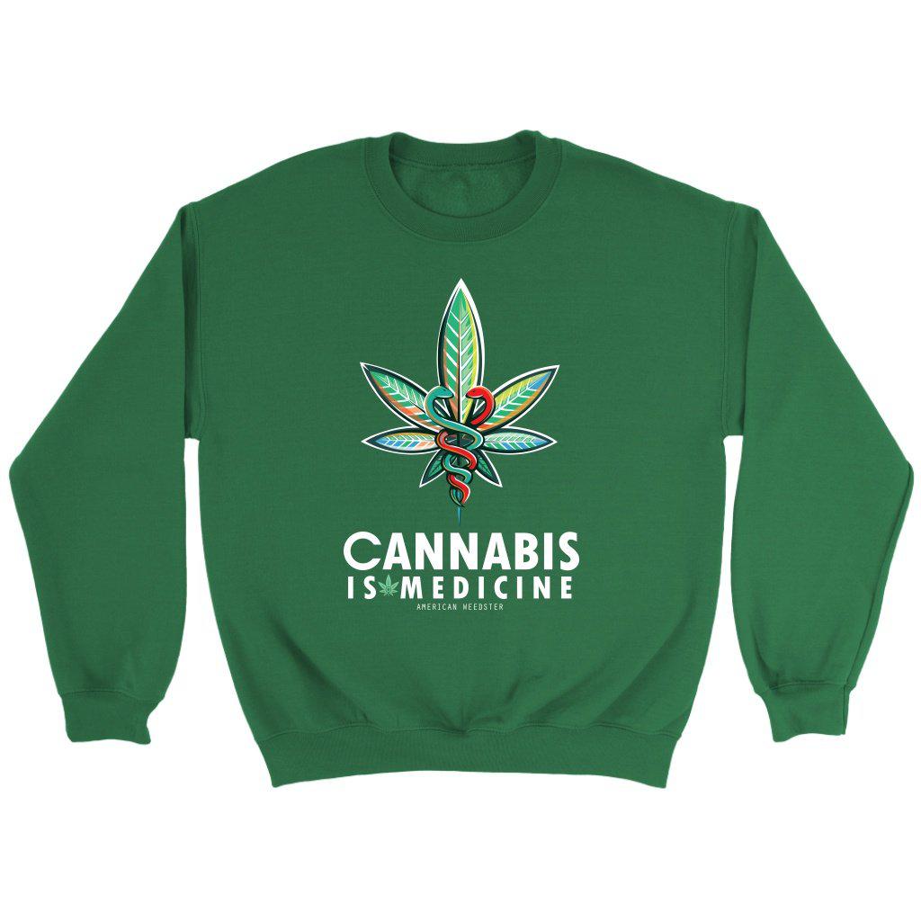 CANNABIS IS MEDICINE V2 SWEATSHIRT - American Weedster