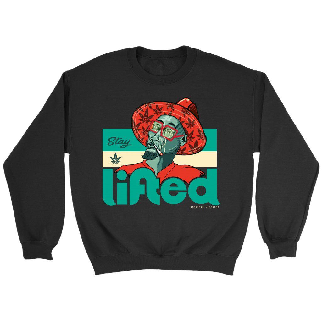 Stay Lifted Sweatshirt - American Weedster