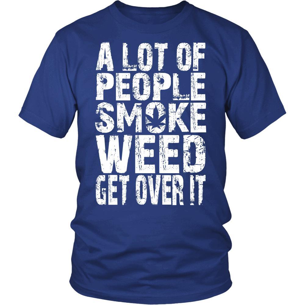 A Lot Of People Smoke Weed - American Weedster