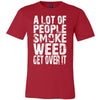 A Lot  Of People Smoke Weed - American Weedster
