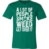 A Lot  Of People Smoke Weed - American Weedster