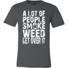 A Lot  Of People Smoke Weed - American Weedster