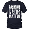 Cannabis Plants Matter - American Weedster