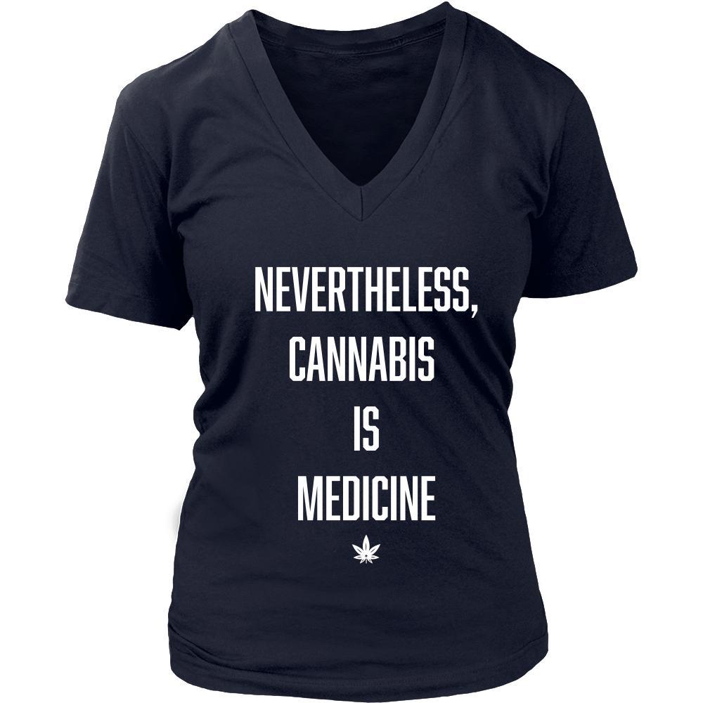 NeverTheLess, Cannabis Is Medicine - American Weedster